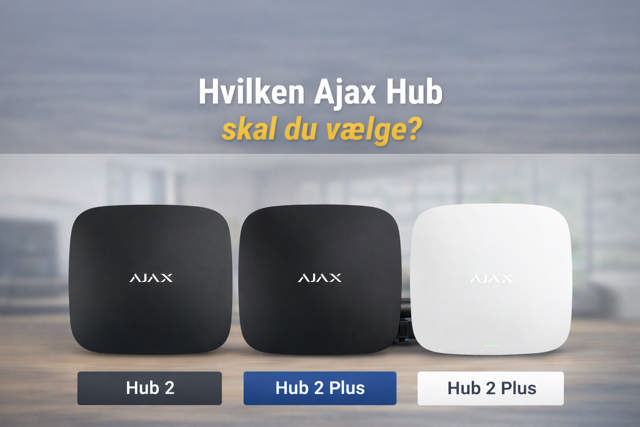 Hvilken Ajax Hub skal du vælge?